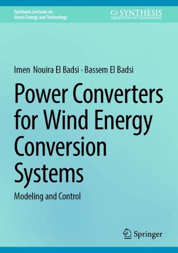 Power Converters for Wind Energy Conversion Systems: Modeling and Control.