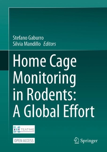 Home Cage Monitoring in Rodents: A Global Effort.