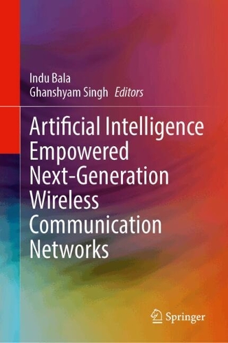 Artificial Intelligence Empowered Next-Generation Wireless Communication Networks.