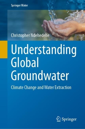 Understanding Global Groundwater: Climate Change and Water Extraction.