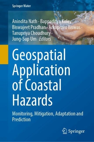 Geospatial Application of Coastal Hazards: Monitoring, Mitigation, Adaptation and Prediction.