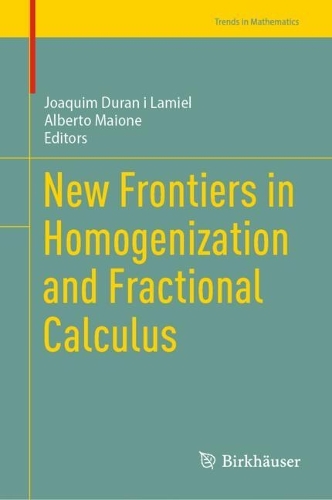 New Frontiers in Homogenization and Fractional Calculus.