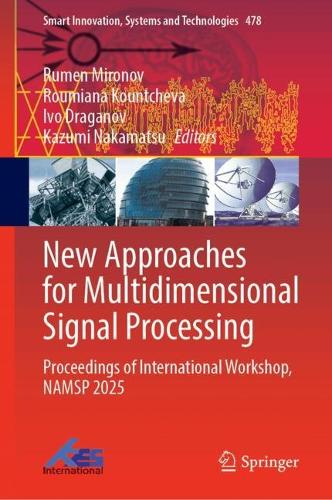 New Approaches for Multidimensional Signal Processing: Proceedings of International Workshop, NAMSP 2025.