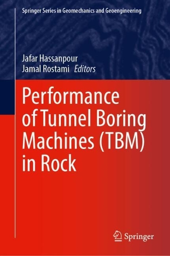 Performance of Tunnel Boring Machines (TBM) in Rock.
