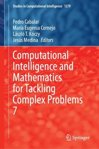 Computational Intelligence and Mathematics for Tackling Complex Problems 7.