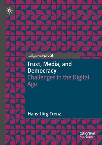 Trust, Media, and Democracy