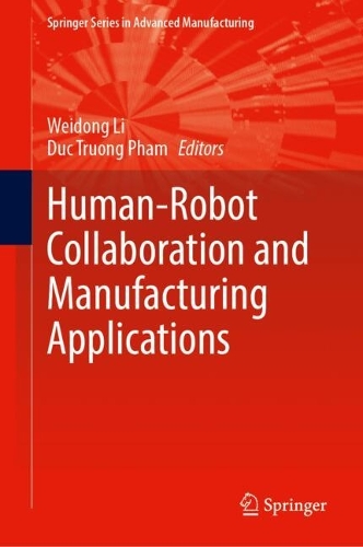 Human-Robot Collaboration and Manufacturing Applications.