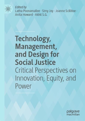 Technology, Management, and Design for Social Justice