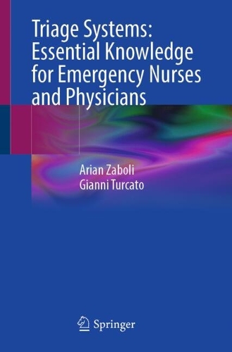 Triage Systems: Essential Knowledge for Emergency Nurses and Physicians.
