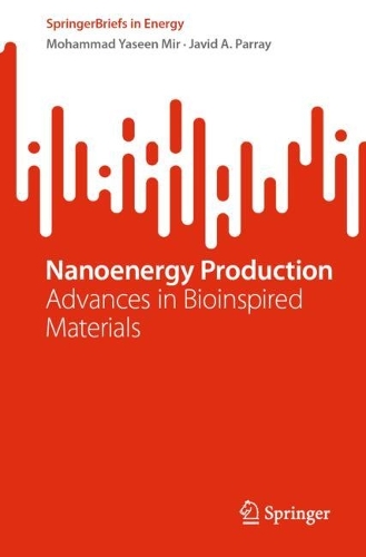 Nanoenergy Production: Advances in Bioinspired Materials.