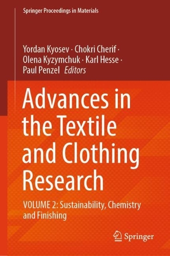 Advances in the Textile and Clothing Research: VOLUME 2: Sustainability, Chemistry and Finishing.