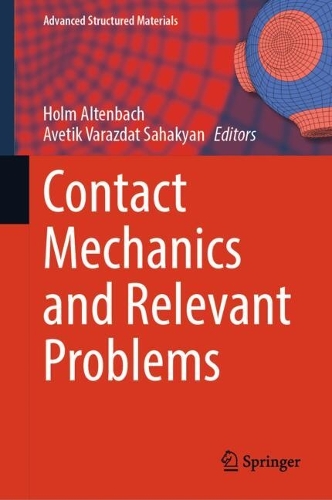Contact Mechanics and Relevant Problems.