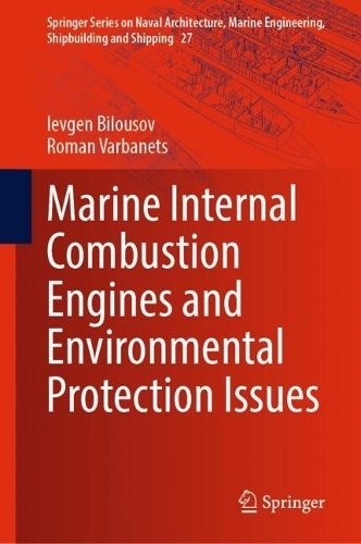 Marine Internal Combustion Engines and Environmental Protection Issues.