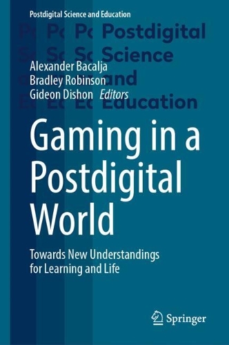Gaming in a Postdigital World