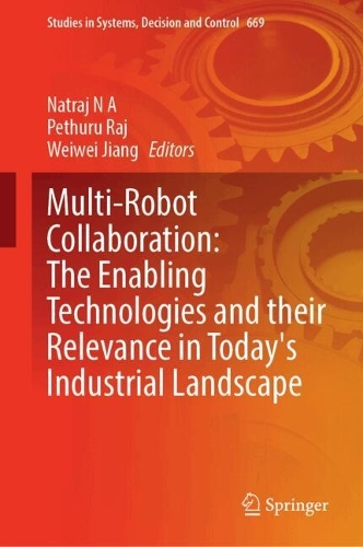 Multi-Robot Collaboration: The Enabling Technologies and Their Relevance in Today's Industrial Landscape.