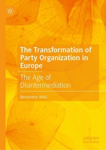 The Transformation of Party Organization in Europe