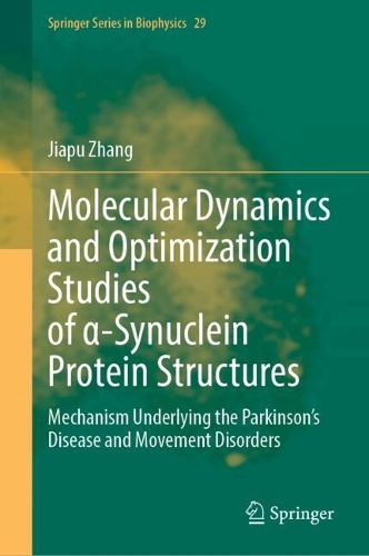 Molecular Dynamics and Optimization Studies of ?-Synuclein Protein Structures: Mechanism Underlying the Parkinson's Disease and Movement Disorders.