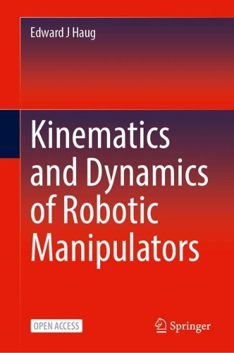 Kinematics and Dynamics of Robotic Manipulators.