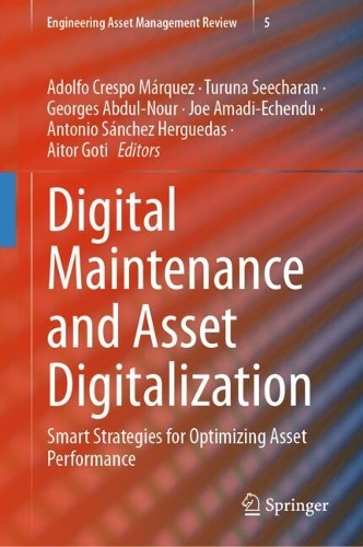 Digital Maintenance and Asset Digitalization: Smart Strategies for Optimizing Asset Performance.