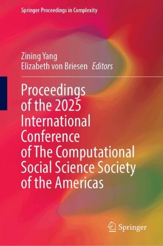 Proceedings of the 2025 International Conference of The Computational Social Science Society of the Americas.