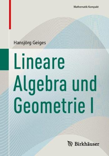 Lineare Algebra und Geometrie I.