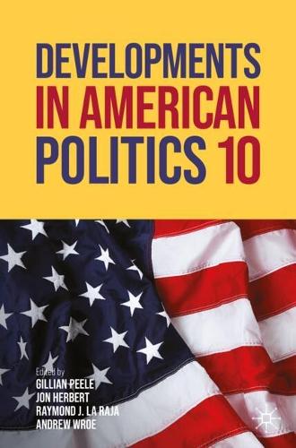 Developments in American Politics 10.