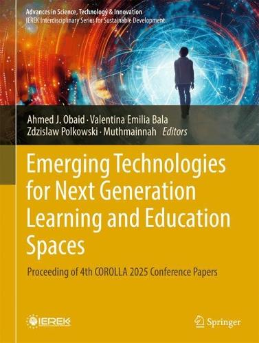 Emerging Technologies for Next Generation Learning and Education Spaces