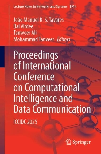 Proceedings of International Conference on Computational Intelligence and Data Communication: ICCIDC 2025.