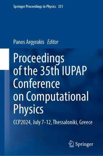 Proceedings of the 35th IUPAP Conference on Computational Physics: CCP2024, July 7-12, Thessaloniki, Greece.