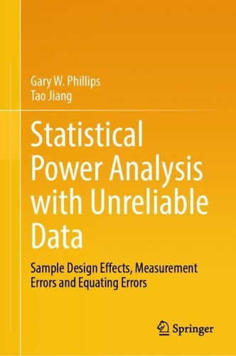 Statistical Power Analysis with Unreliable Data: Sample Design Effects, Measurement Errors and Equating Errors.