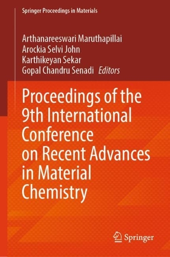 Proceedings of the 9th International Conference on Recent Advances in Material Chemistry.