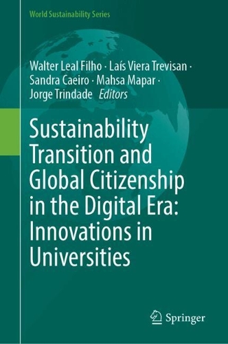 Sustainability Transition and Global Citizenship in the Digital Era: Innovations in Universities.
