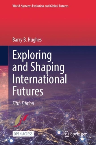 Exploring and Shaping International Futures. Fifth Edition 2026