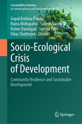 Socio-Ecological Crisis of Development: Community Resilience and Sustainable Development.