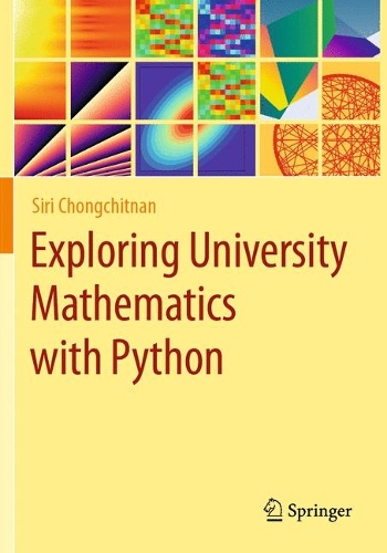 Exploring University Mathematics with Python.