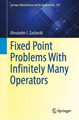 Fixed Point Problems With Infinitely Many Operators.