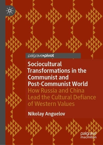 Sociocultural Transformations in the Communist and Post-Communist World