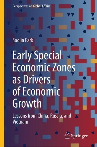 Early Special Economic Zones as Drivers of Economic Growth