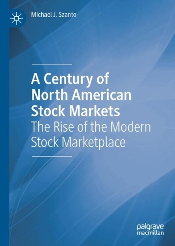A Century of North American Stock Markets