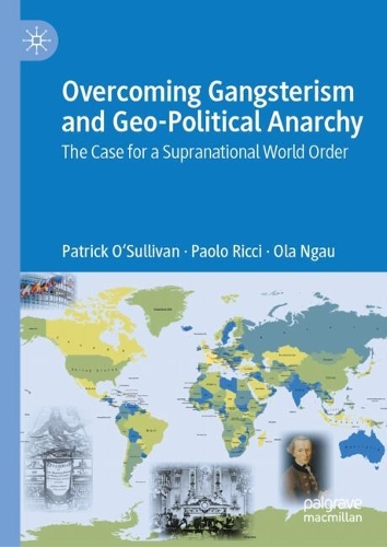 Overcoming Gangsterism and Geo-Political Anarchy