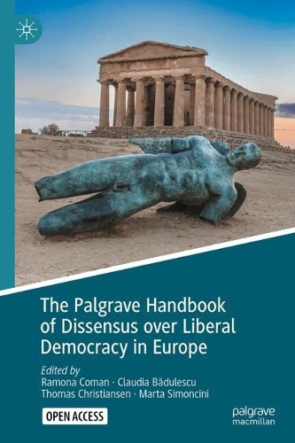 The Palgrave Handbook of Dissensus over Liberal Democracy in Europe.