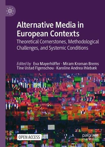 Alternative Media in European Contexts