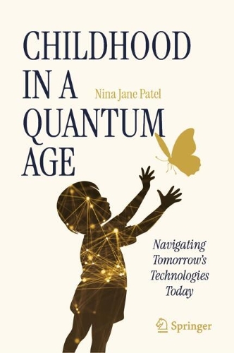 Childhood in a Quantum Age
