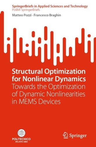 Structural Optimization for Nonlinear Dynamics: Towards the Optimization of Dynamic Nonlinearities in MEMS Devices.