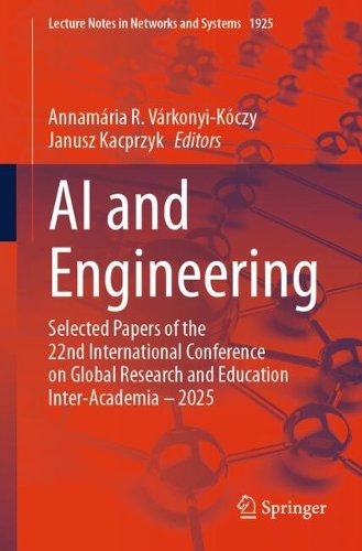 AI and Engineering: Selected Papers of the 22nd International Conference on Global Research and Education Inter-Academia - 2025.