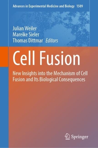 Cell Fusion: New Insights into the Mechanism of Cell Fusion and Its Biological Consequences.