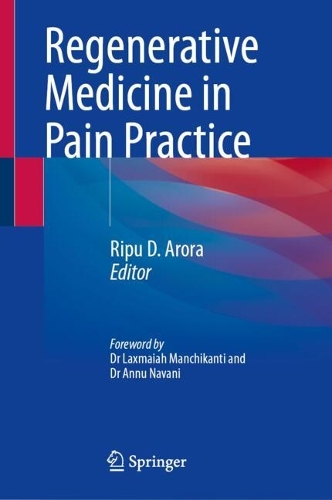 Regenerative Medicine in Pain Practice.