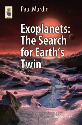 Exoplanets: The Search for Earth's Twin.