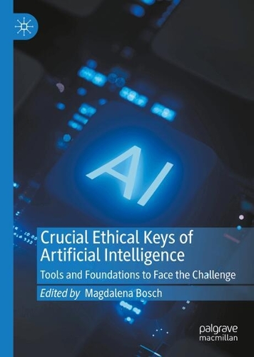 Crucial Ethical Keys of Artificial Intelligence
