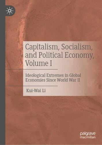 Capitalism, Socialism, and Political Economy. Volume I.